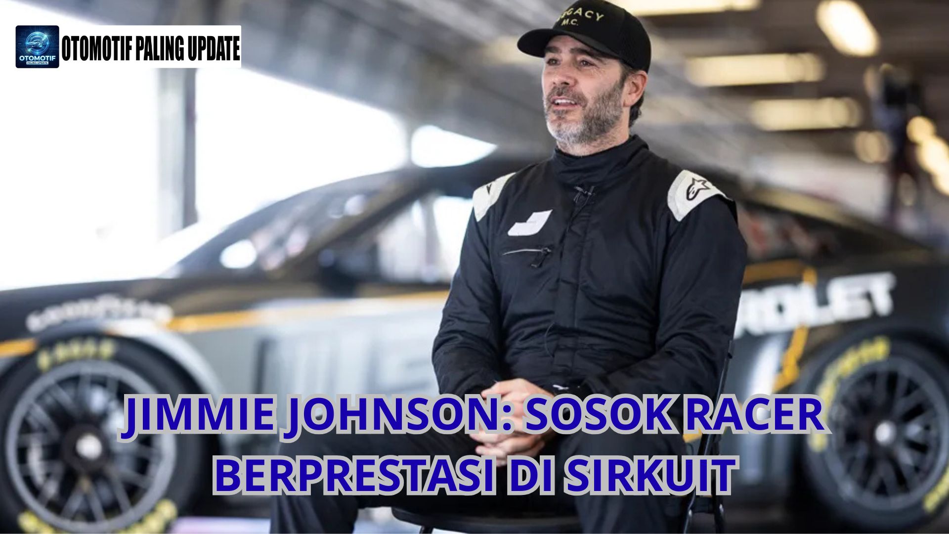 Jimmie Johnson: Sosok Racer Berprestasi di Sirkuit