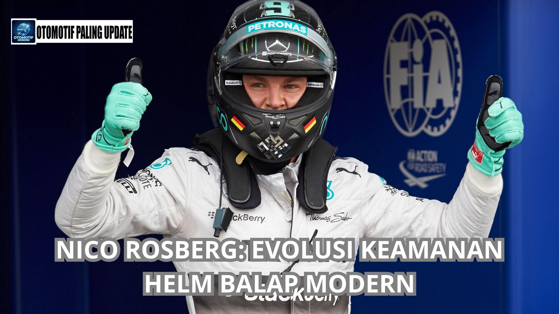 Nico Rosberg: Evolusi Keamanan Helm Balap Modern