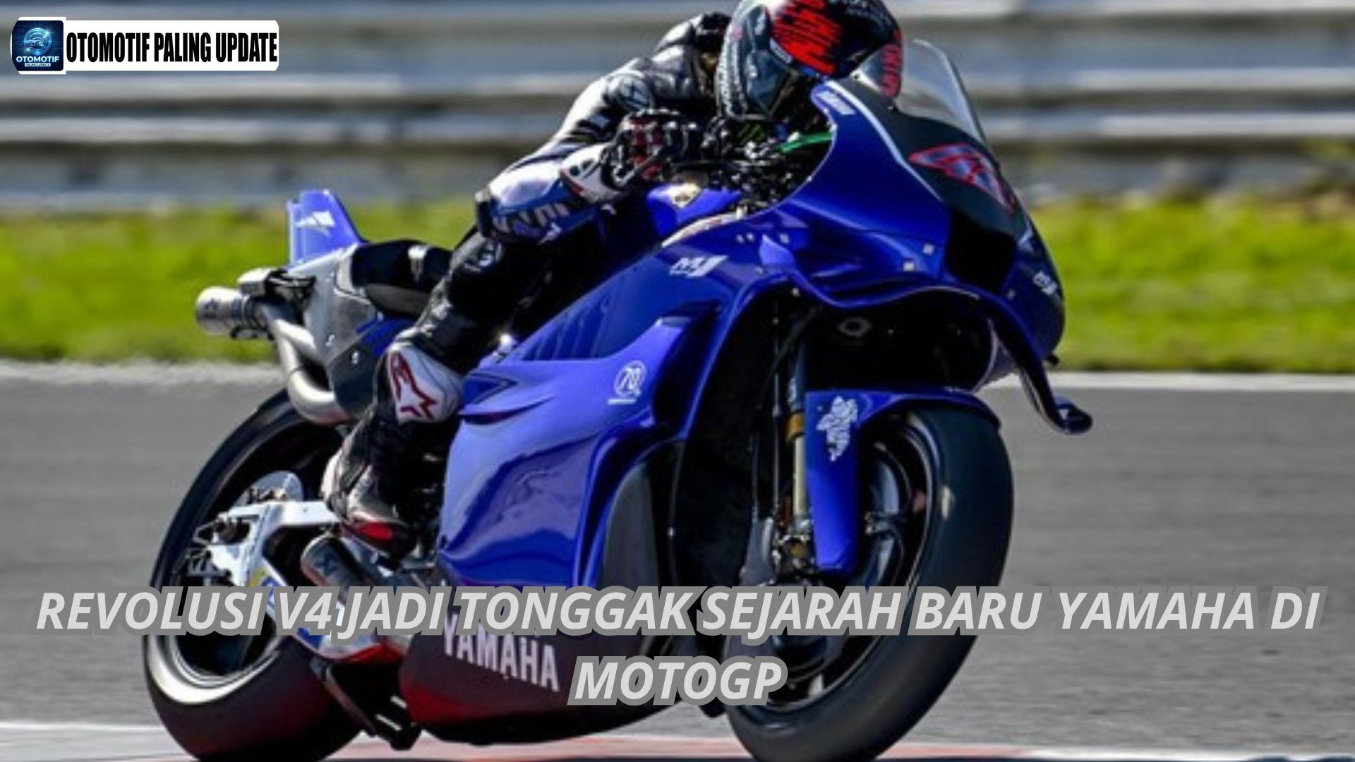 Revolusi V4 Jadi Tonggak Sejarah Baru Yamaha Di MotoGP