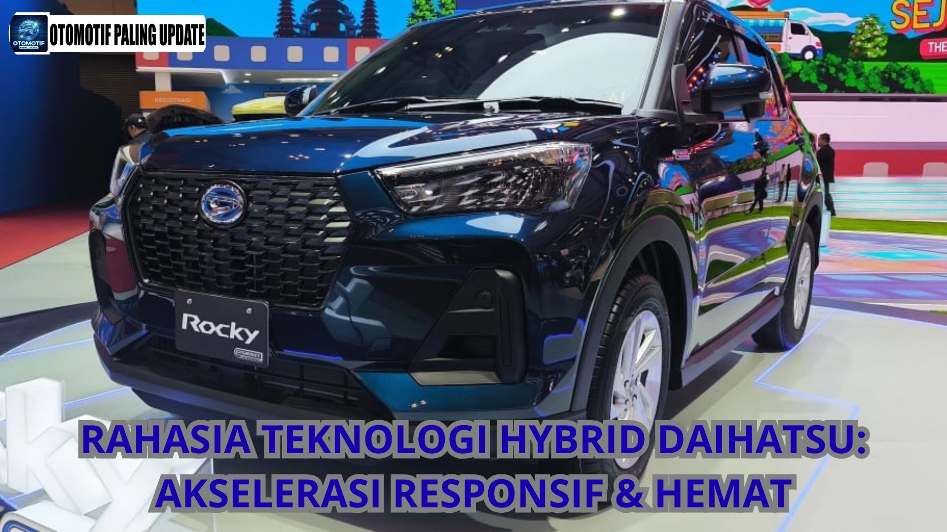 Rahasia Teknologi Hybrid Daihatsu: Akselerasi Responsif & Hemat