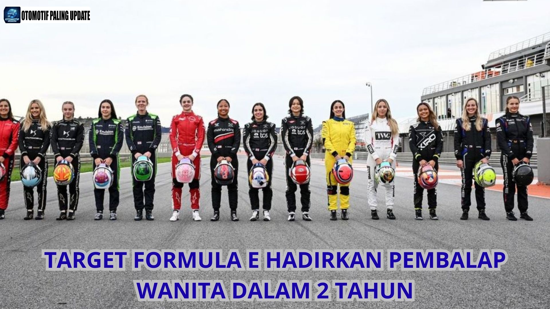 Target Formula E Hadirkan Pembalap Wanita dalam 2 Tahun