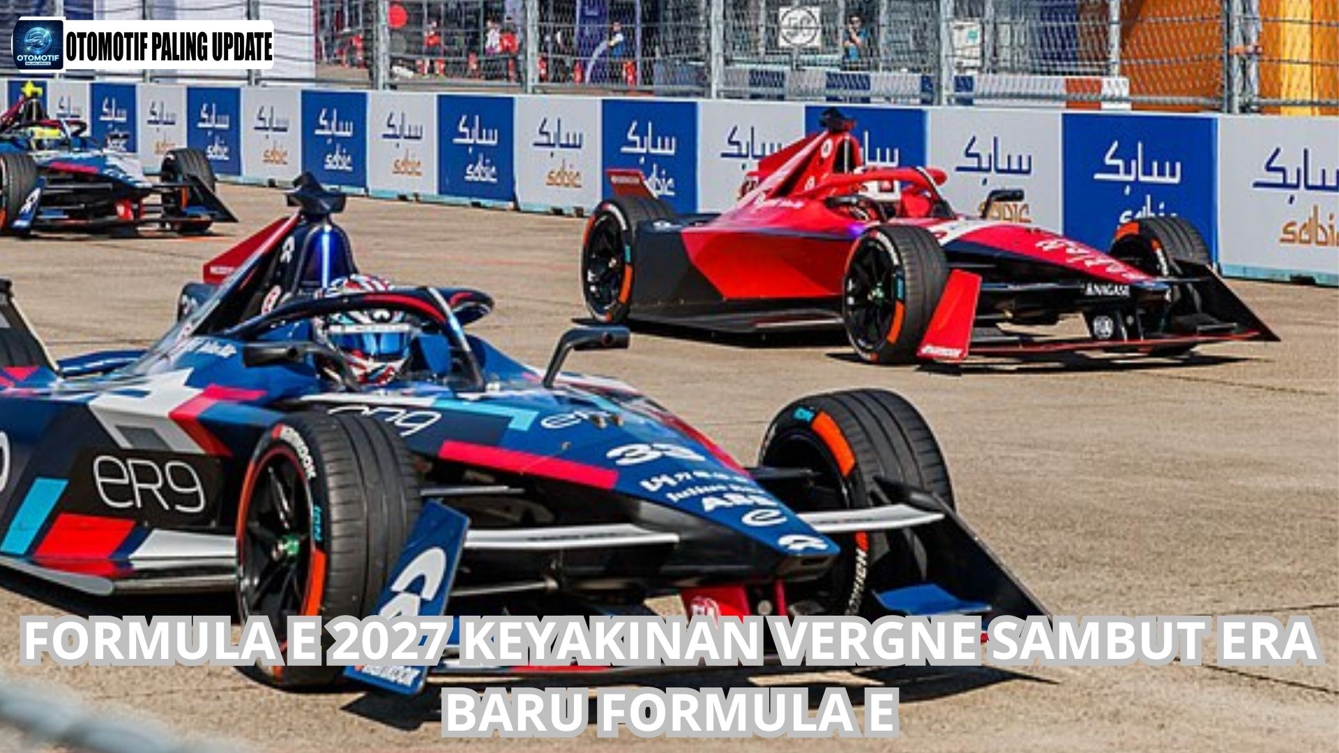 Formula E 2027 Keyakinan Vergne Sambut Era Baru Formula E