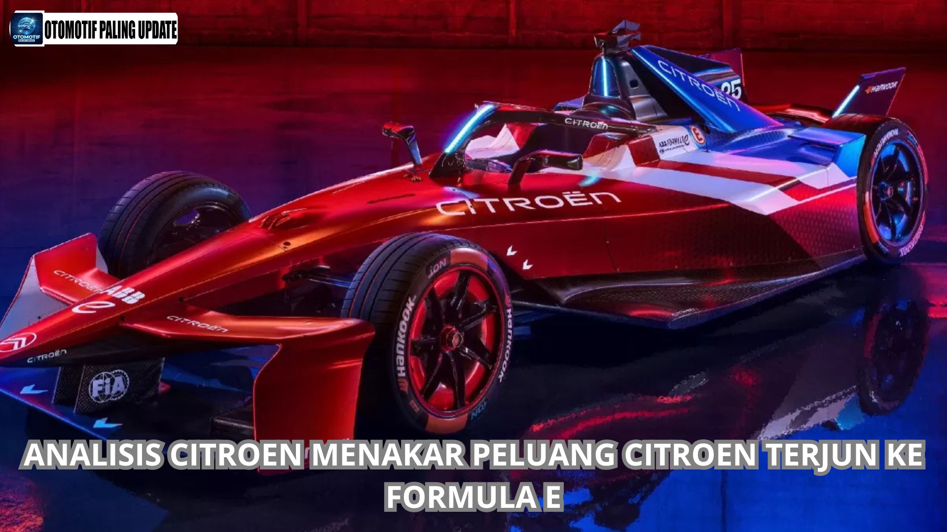 Analisis Citroen Menakar Peluang Citroen Terjun ke Formula E