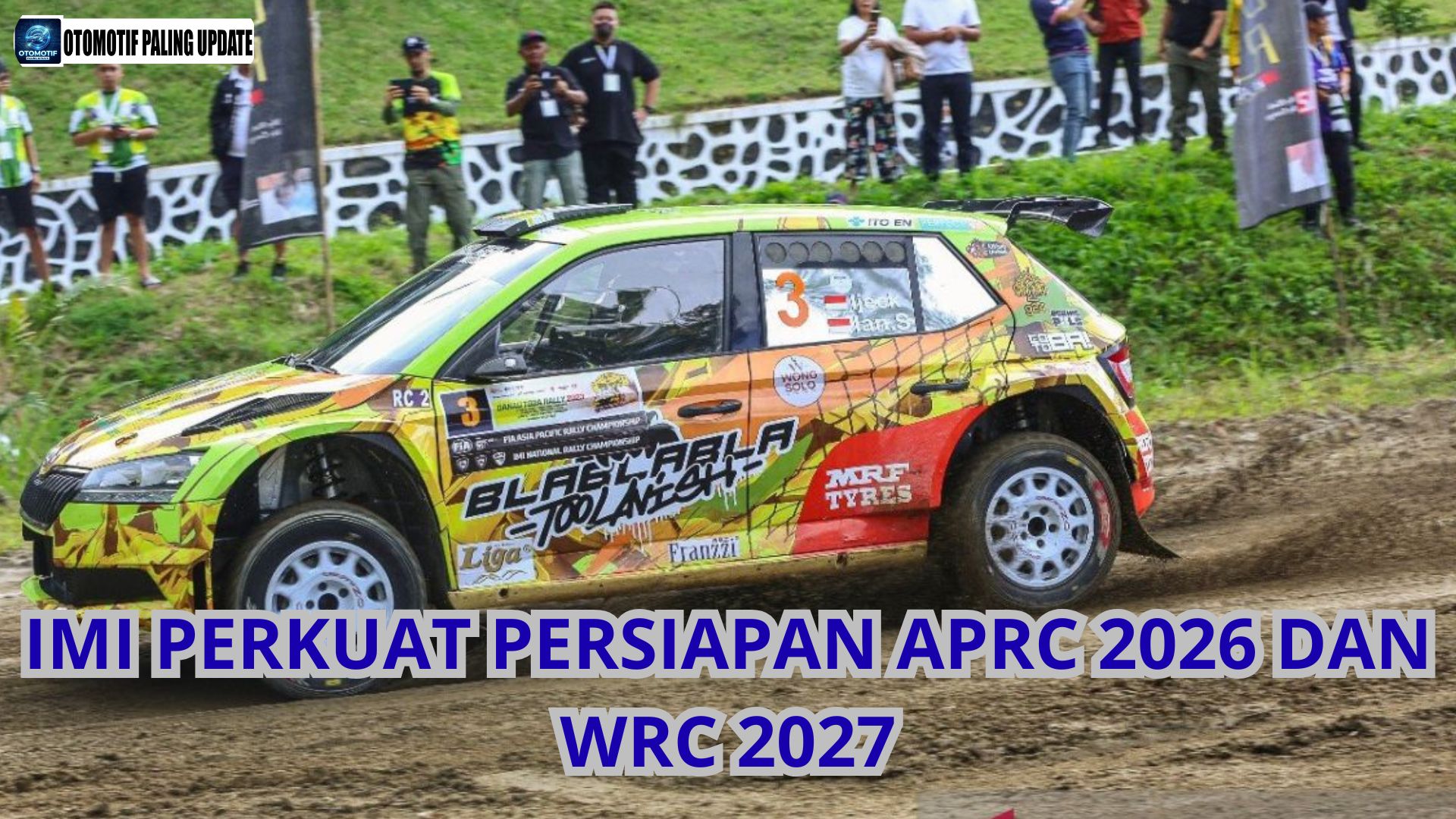 IMI Perkuat Persiapan APRC 2026 dan WRC 2027