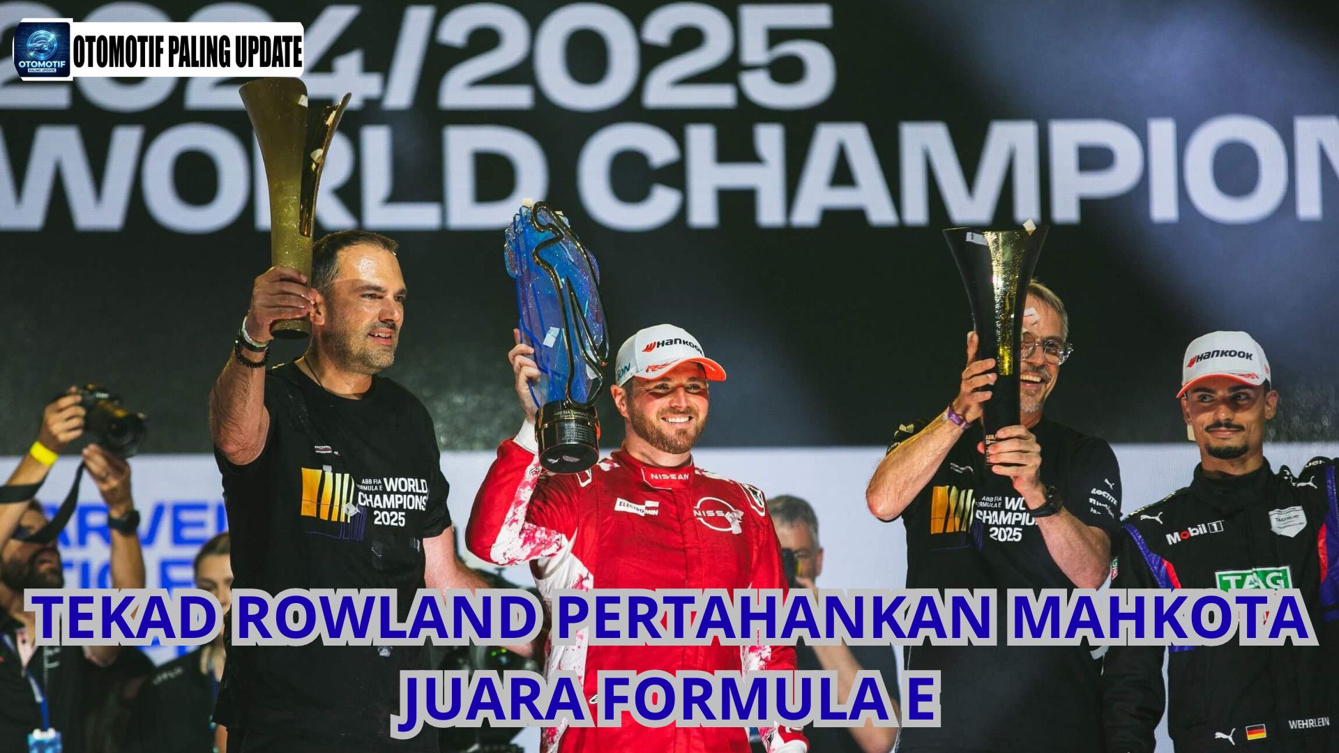 Tekad Rowland Pertahankan Mahkota Juara Formula E