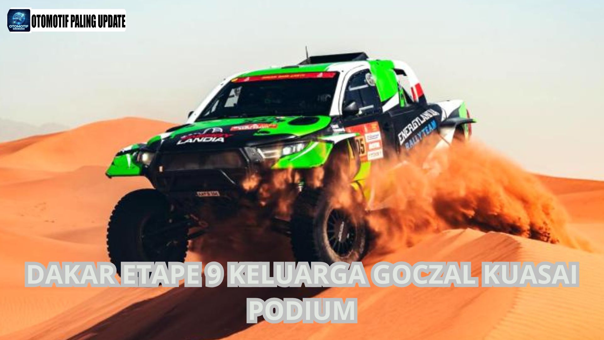 Dakar Etape 9 Keluarga Goczal Kuasai Podium