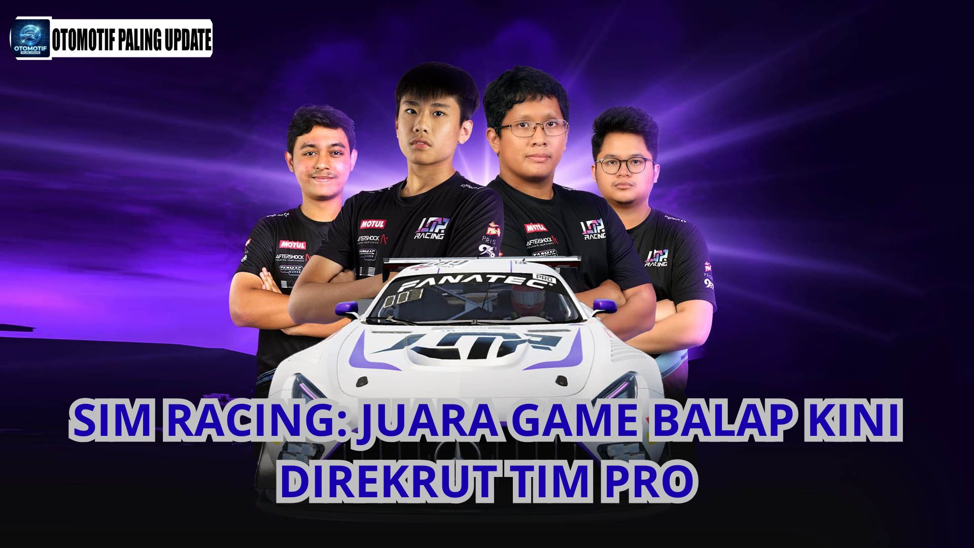 Sim Racing: Juara Game Balap Kini Direkrut Tim Pro