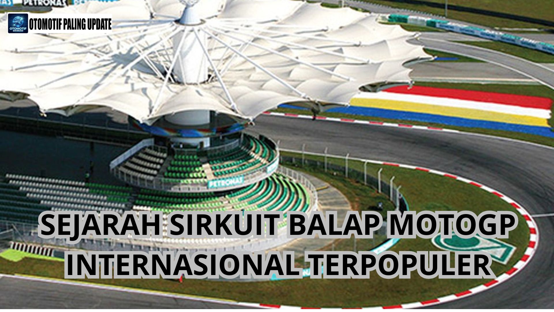 Sejarah Sirkuit Balap MotoGP Internasional Terpopuler