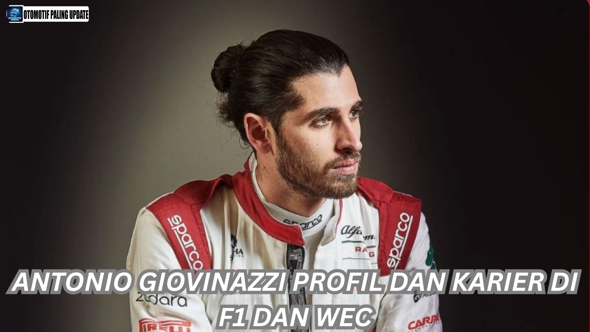 Antonio Giovinazzi Profil dan Karier di F1 dan WEC