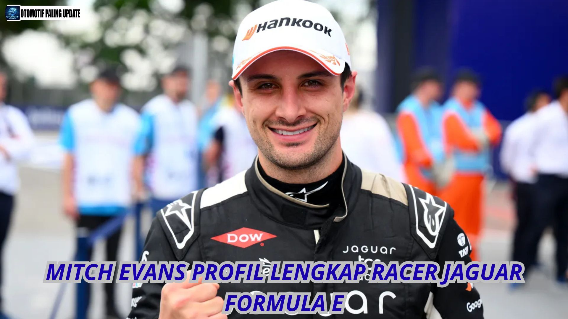Mitch Evans Profil Lengkap Racer Jaguar Formula E