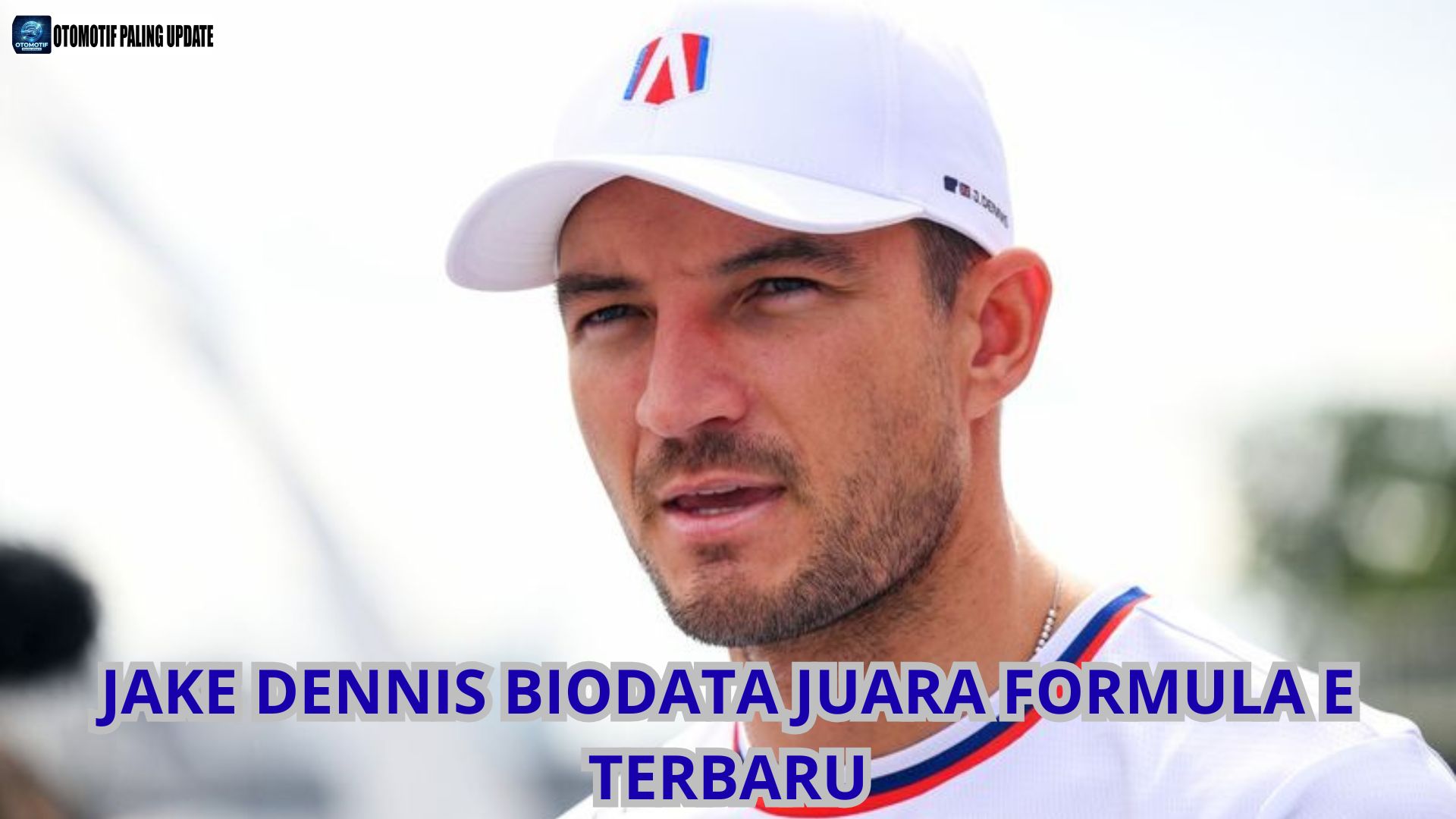 Jake Dennis Biodata Juara Formula E Terbaru