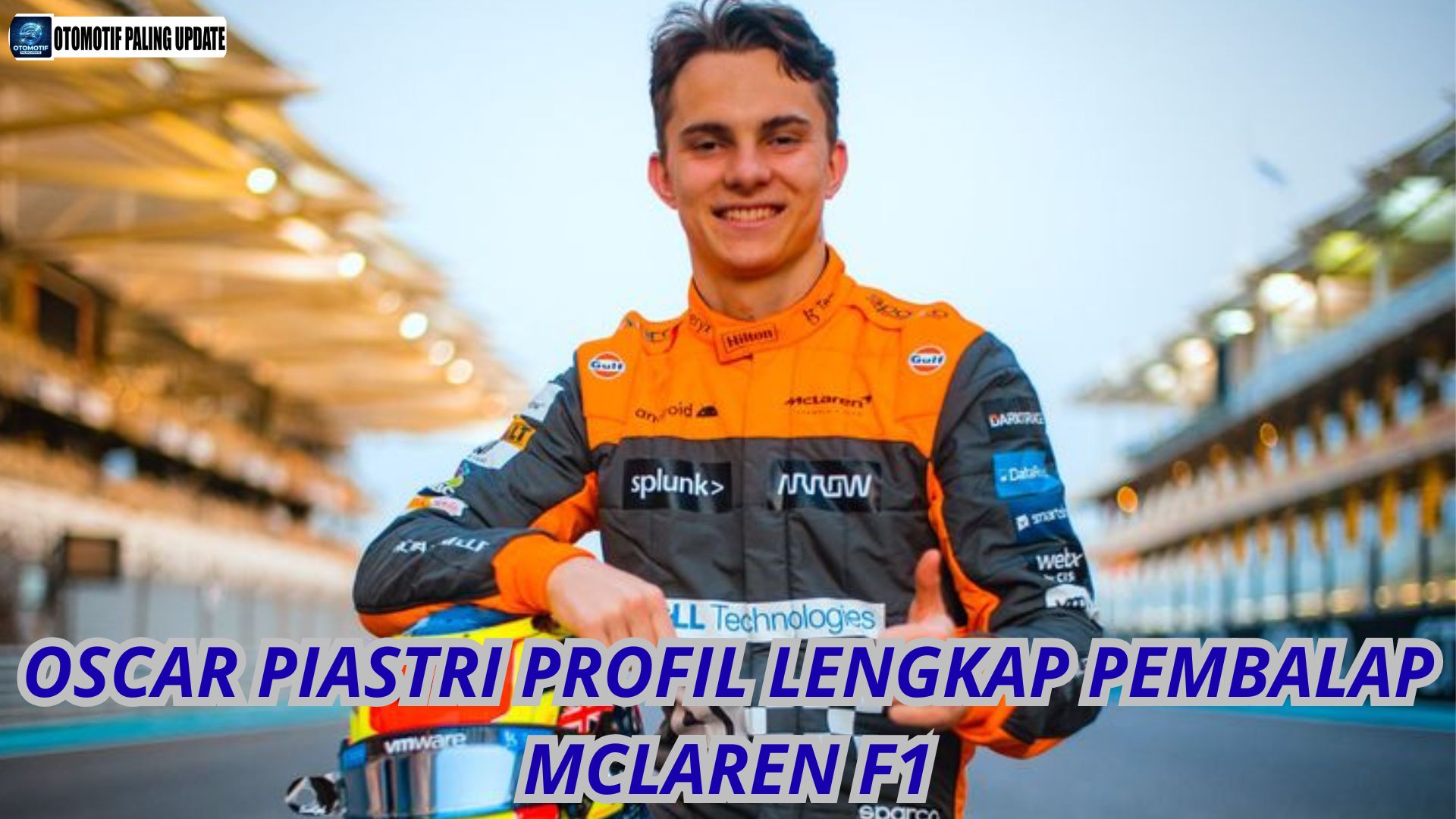 Oscar Piastri Profil Lengkap Pembalap McLaren F1