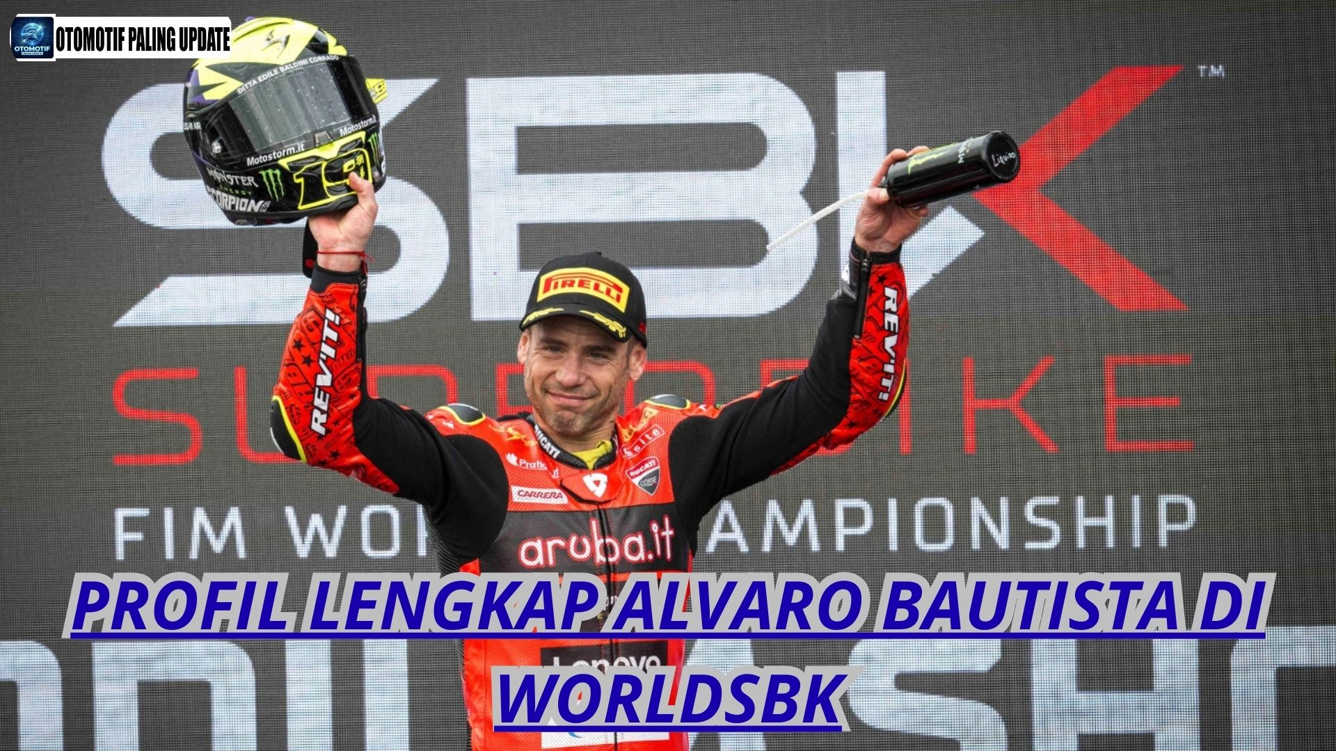Profil Lengkap Alvaro Bautista di WorldSBK