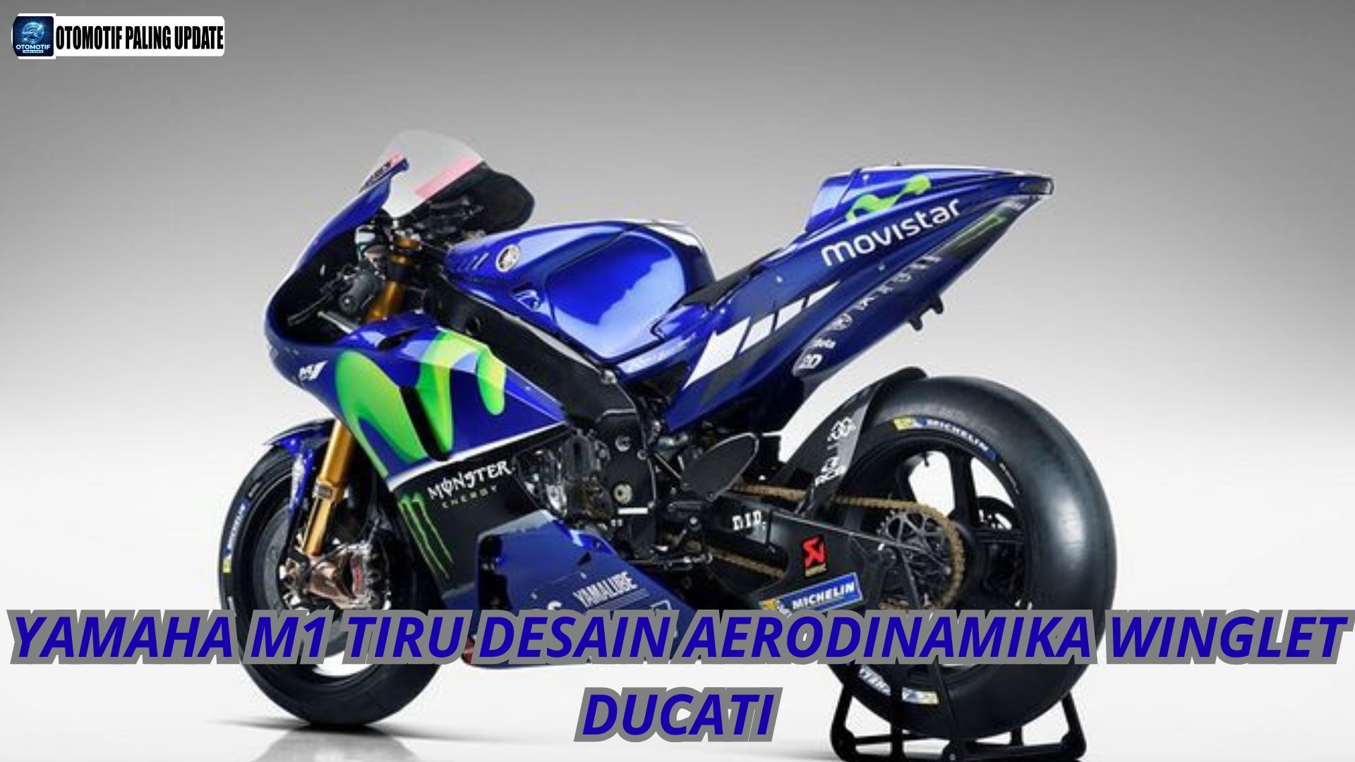 Yamaha M1 Tiru Desain Aerodinamika Winglet Ducati