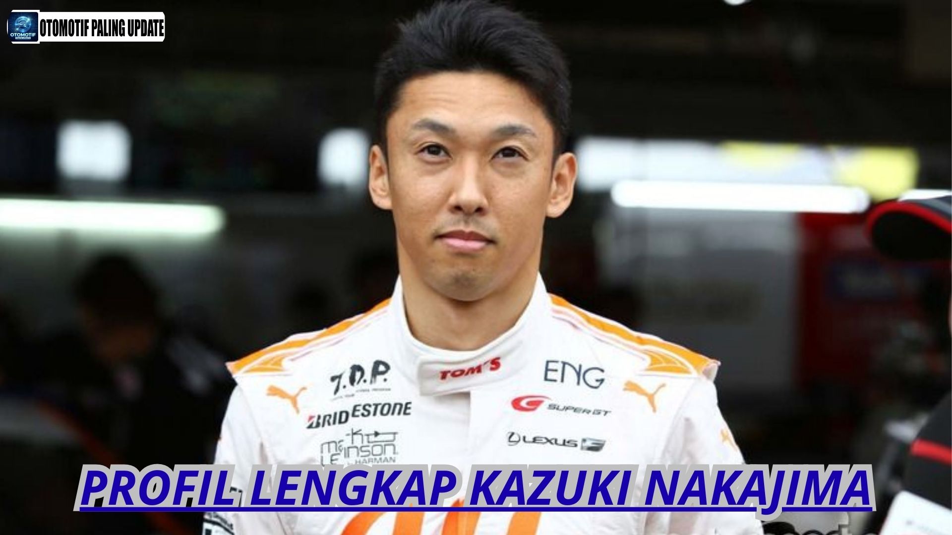 Profil Lengkap Kazuki Nakajima