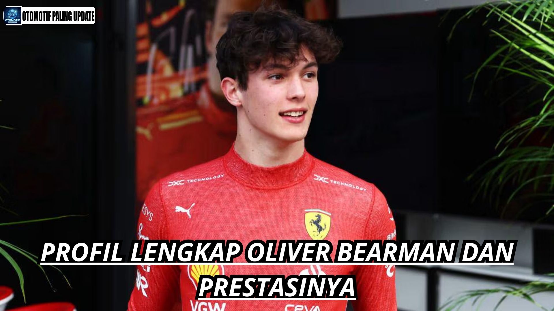 Profil Lengkap Oliver Bearman dan Prestasinya